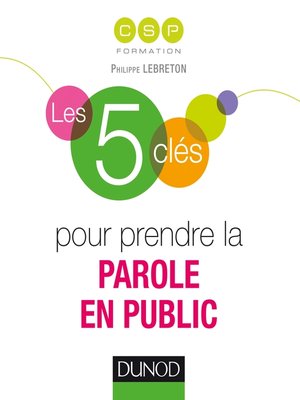 cover image of Les 5 clés pour prendre la parole en public